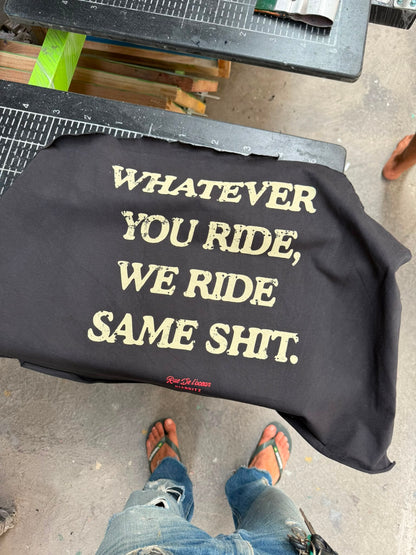 Heavy Tee – Whatever You Ride | Limited Edition-  Dusti Black